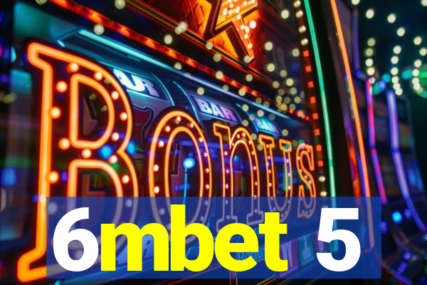 6mbet 5